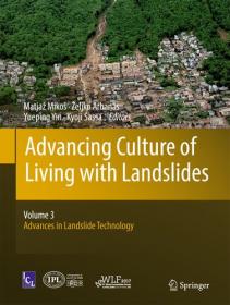 Advancing Culture of Living with Landslides - Volume 3 Advances in Landslide Technology
