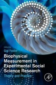 Biophysical Measurement in Experimental Social Science Research - Theory and Practice