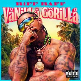 Riff Raff - Vanilla Gorilla (2020) Mp3 320kbps [PMEDIA] ⭐️