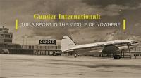 Gander International The Airport in the Middle of Nowhere 1080p HDTV x264 AAC