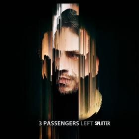3 Passengers Left - Splitter (2020) [FLAC]