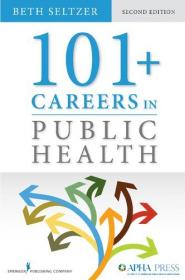 101 + Careers in Public Health, 2nd Edition [PDF]