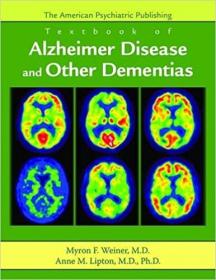 American Psychiatric Publishing Textbook of Alzheimer's Disease and Other Dementias
