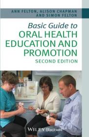 Basic Guide to Oral Health Education and Promotion, 2nd Edition