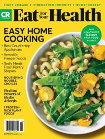 Consumer Reports - Eat For Your Health - October 2020