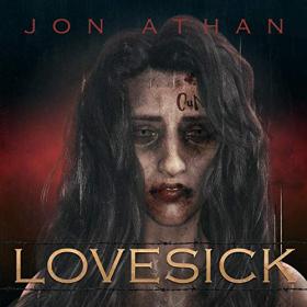 Jon Athan - 2019 - Lovesick (Horror)