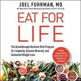Joel Fuhrman - 2020 - Eat for Life (Health)