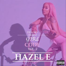 Hazel-E - Girl Code, Vol  2 Rap Album (2020) [320]  kbps Beats⭐