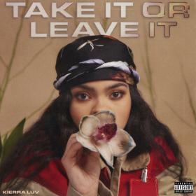 Kierra Luv - Take It Or Leave It Rap Album (2020) [320]  kbps Beats⭐