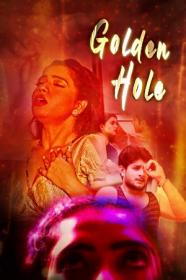 Golden Hole (2020) SE01 - Hindi 720p HDRip - x264 - 650MB