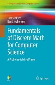 Fundamentals of Discrete Math for Computer Science - A Problem-Solving Primer (Undergraduate Topics in Computer Science) [PDF]