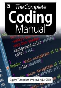 The Complete Coding Manual - Expert Tutorials To Improve Your Skills, July 2020
