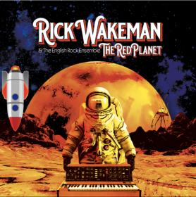 (2020) Rick Wakeman & The English Rock Ensemble - The Red Planet [FLAC]