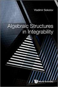 Algebraic Structures in Integrability - Foreword by Victor Kac