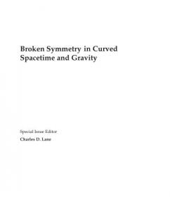 Broken Symmetry in Curved Spacetime and Gravity