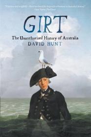 Girt - The Unauthorised History of Australia