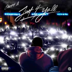 Sheff G ~ Just 4 Yall (EP) Rap Album (2020) [320]  kbps Beats⭐