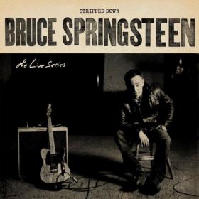Bruce Springsteen - The Live Series Stripped Down (2020)