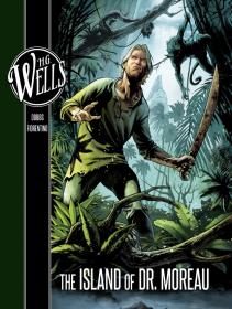 H G  Wells  The Island of Dr  Moreau (2018) (Insight Comics) (digital-Empire)