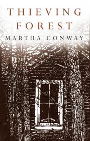Martha Conway - Thieving Forest
