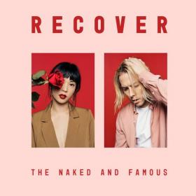 The Naked And Famous - Recover (2020) [320]