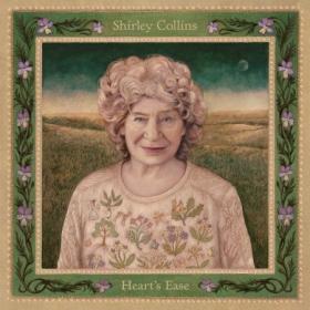 Shirley Collins - Heart's Ease (2020) Mp3 320kbps [PMEDIA] ⭐️