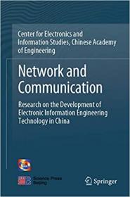 Network and Communication - Research on the Development of Electronic Information Engineering Technology in China