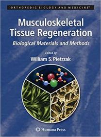 Musculoskeletal Tissue Regeneration - Biological Materials and Methods