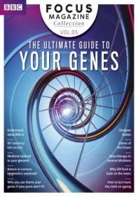 BBC Science Focus Magazine Specials - The Ultimate Guide To Your Genes, VOL 05, 2017