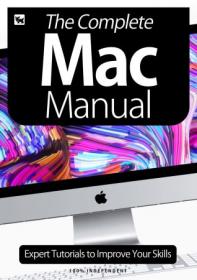 The Complete Mac Manual - Expert Tutorials To Improve Your Skills, July 2020