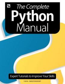 The Complete Python Manual - Expert Tutorials To Improve Your Skills - July 2020