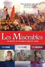 Les Miserables The History Of The Worlds Greatest Story (2013) [720p] [WEBRip] <span style=color:#39a8bb>[YTS]</span>