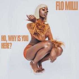 Flo Milli ~ Ho, why is you here  Rap Album (2020) [320]  kbps Beats⭐