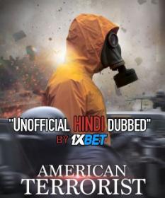American Terrorist 2020 720p HDRip Hindi Dub Dual-Audio x264-1XBET
