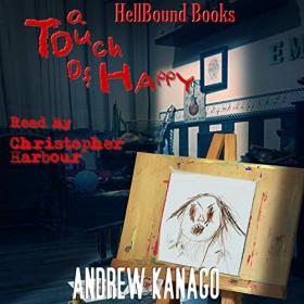 Andrew Kanago - 2020 - A Touch of Happy (Horror)
