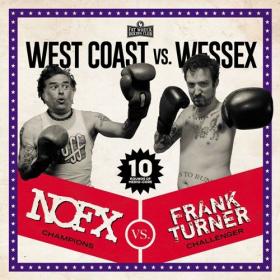 NOFX  Frank Turner - West Coast vs  Wessex (2020) Mp3 320kbps [PMEDIA] ⭐️