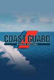 Coast Guard Mission Critical Series 1 1of6 Needle in a Haystack 1080p HDTV x264 AAC