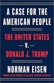A Case for the American People - The United States v  Donald J  Trump