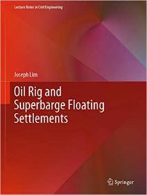 Oil Rig and Superbarge Floating Settlements (Lecture Notes in Civil Engineering