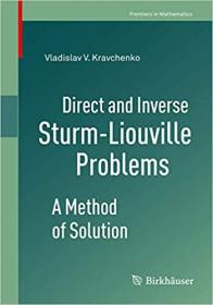 Direct and Inverse Sturm-Liouville Problems - A Method of Solution
