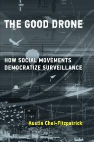 The Good Drone - How Social Movements Democratize Surveillance (Acting with Technology)
