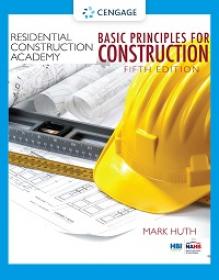 Residential Construction Academy - Basic Principles for Construction, 5th Edition