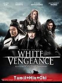 White Vengeance (2011) 720p BluRay Org Auds [Tamil + Hindi + Chi] 1.1GB ESub