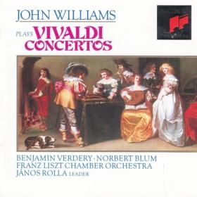 John Williams plays Vivaldi Concertos - John Williams,  Ben Verdery, Franz Liszt Chamber Orchestra