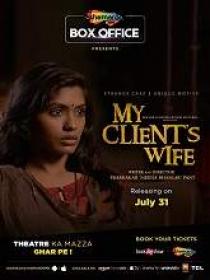 My Client's Wife (2020) Hindi Proper HDRip x264 MP3 700MB