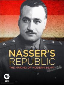 PBS Nassers Republic The Making of Modern Egypt x264 AC3