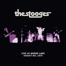 The Stooges - Live at Goose Lake August 8th 1970 (2020) Mp3 320kbps [PMEDIA] ⭐️