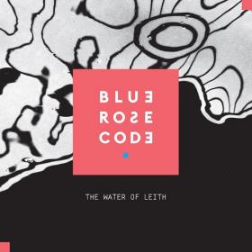 (2017) Blue Rose Code - The Water of Leith [FLAC]