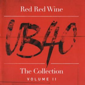 UB40 - Red Red Wine - The Collection (Volume 2) (2018)