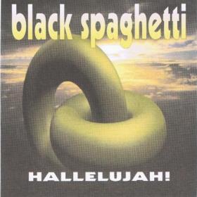 Black Spaghetti - Hallelujah! (Album) 2015 Flac (tracks)